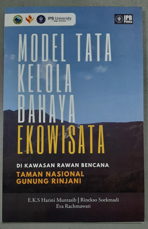 Cover Model Tata Kelola Bahaya Ekowisata di Kawasan Rawan Bencana Taman Nasional Gunung Rinjani