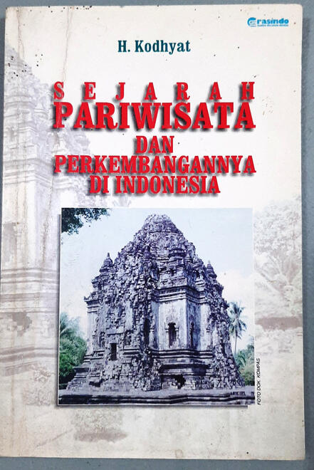 Cover Sejarah Pariwisata dan Perkembangannya di Indonesia Cover Sejarah Pariwisata dan Perkembangannya di Indonesia